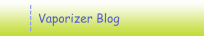 Vaporizer Blog